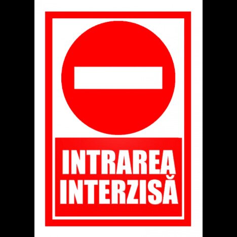 Semn de intrarea interzisa