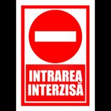 Semn de intrarea interzisa